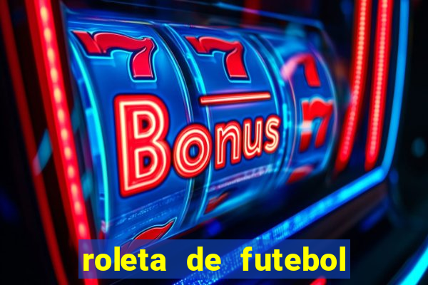 roleta de futebol carreira roleta de jogadores de futebol